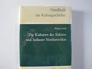 Seller image for Die Kulturen der Eskimo und Indianer Nordamerikas. for sale by Sara Armstrong - Books