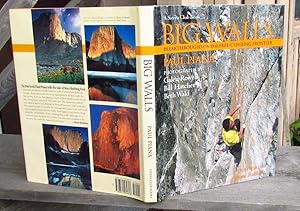 Seller image for Big Walls: Breakthroughs On The Free-Climbing Frontier. Photographs by Galen Rowell, Bill Hatcher, Beth Wald for sale by JP MOUNTAIN BOOKS