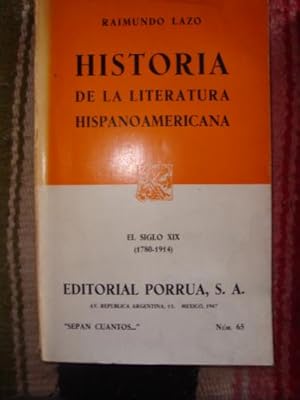 Imagen del vendedor de Historia de la Literatura Hispanoamericana. El Siglo XIX (1780-1914) a la venta por Libros del cuervo