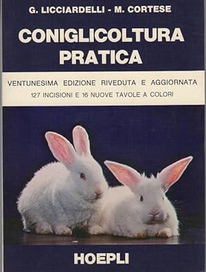 Immagine del venditore per Coniglicoltura pratica.: 21. ed. riv. e aggiorn. venduto da Studio Bibliografico Adige