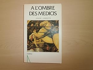 Image du vendeur pour  lombre des Mdicis mis en vente par Le temps retrouv