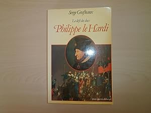 Image du vendeur pour Philippe le Hardi (His Le defi des ducs) (French Edition) mis en vente par Le temps retrouv