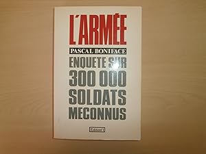 Bild des Verkufers fr L'arme: Enquete Sur 300,000 Soldats Meconnus (French Edition) zum Verkauf von Le temps retrouv