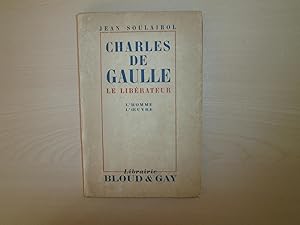 Seller image for Charles De Gaule Le Librateur for sale by Le temps retrouv