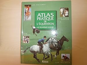 Seller image for Atlas pratique de l'quitation. Les techniques de base for sale by Le temps retrouv