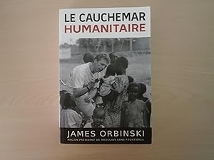 Immagine del venditore per Le cauchemar humanitaire (French Edition) venduto da Le temps retrouv