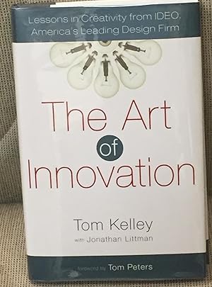 Seller image for The Art of Innovation ; Lessons in Creativity from IDEO, America's Leading Design Firm for sale by My Book Heaven