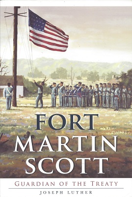 Fort Martin Scott: Guardian of the Treaty