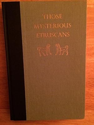 Image du vendeur pour Those Mysterious Etruscans mis en vente par Lucky Panther Books