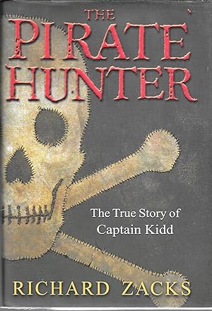 Imagen del vendedor de The Pirate Hunter: The True Story of Captain Kidd a la venta por GLENN DAVID BOOKS