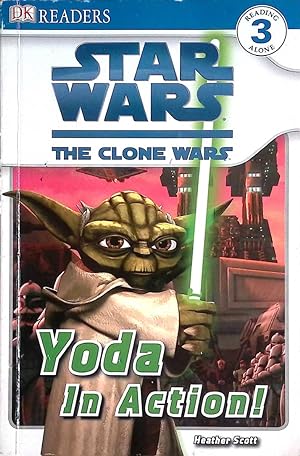 Seller image for Star Wars: The Clone Wars: Yoda in Action! (DK Readers L3) for sale by Kayleighbug Books, IOBA