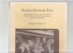 Immagine del venditore per Double Exposure Two: Stereographic Views of the Jersey Shore, 1859-1910 venduto da Old Book Shop of Bordentown (ABAA, ILAB)