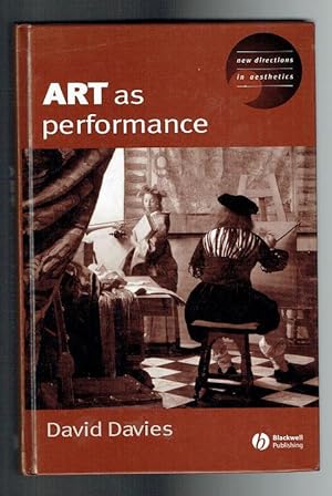Image du vendeur pour Art as Performance mis en vente par Sonnets And Symphonies