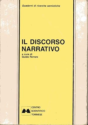 Seller image for Il discorso narrativo. Quaderni di ricerche semiotiche for sale by Laboratorio del libro