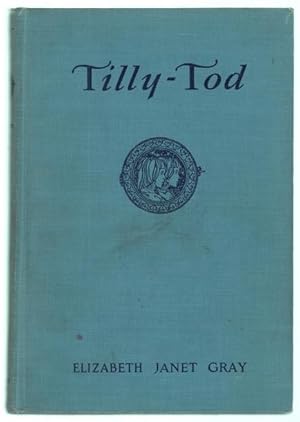 Image du vendeur pour Tilly-Tod. mis en vente par Truman Price & Suzanne Price / oldchildrensbooks