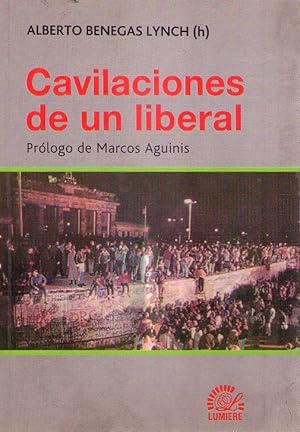 Imagen del vendedor de CAVILACIONES DE UN LIBERAL. Prlogo de Marcos Aguinis a la venta por Buenos Aires Libros