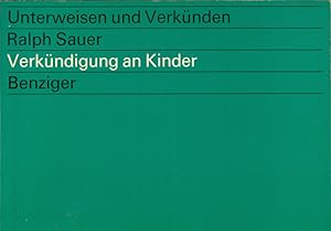 Bild des Verkufers fr Verkndigung an Kinder. Eine Sammlung von Predigten fr Kidner von 4 bis 14 Jahren. zum Verkauf von Online-Buchversand  Die Eule