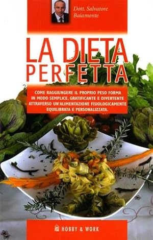 Image du vendeur pour La dieta perfetta. mis en vente par FIRENZELIBRI SRL