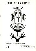 L'age de la poésie. Revue surréaliste &#8470;1. Hiver 72&73.