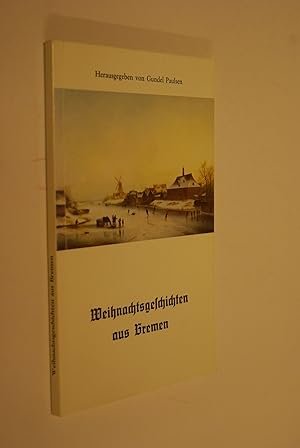 Bild des Verkufers fr Weihnachtsgeschichten aus Bremen. hrsg. von Gundel Paulsen, Kleine HDV-Reihe zum Verkauf von Antiquariat Biebusch