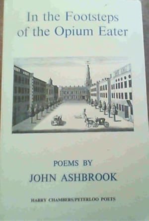 Seller image for In the Footsteps of the Opium Eater; Poems for sale by Chapter 1