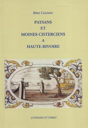 Immagine del venditore per Paysans et moines Cisterciens  Haute-Rivoire venduto da LES TEMPS MODERNES