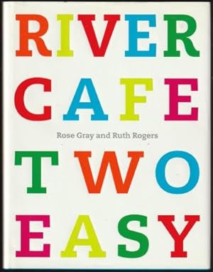 River Cafe Two Easy. 1st. edn.