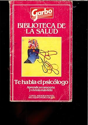 Imagen del vendedor de BIBLIOTECA DE LA SALUD TE HABLA EL PSICOLOGO a la venta por Papel y Letras