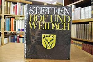 Geschichte der drei Weiler Stetten Hof und Weidach.