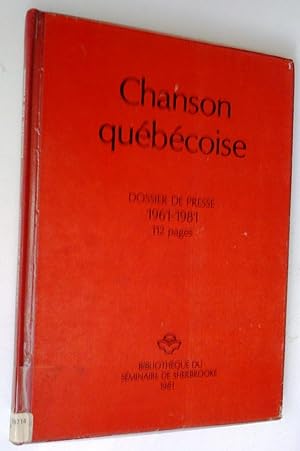 Chanson québécoise. Dossier de presse: I. 1961-1981, 112 p. II. 1963-1986, 133 p.