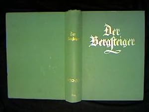 Der Bergsteiger. Deutsche Monatsschrift für Bergsteigen, Wandern und Skilaufen. Oktober 1933 bis ...