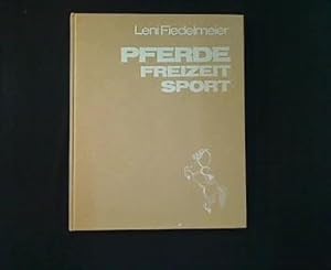 Pferde. Freizeit - Sport.