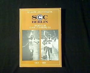 SCC Berlin. 80 Jahre Leichtathletik 1904 bis 1984. Eine Dokumentation.