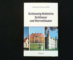 Schleswig-Holsteins Schlösser und Herrenhäuser.