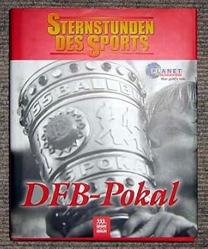 Bild des Verkufers fr DFB-Pokal. Sternstunden des Sports. zum Verkauf von Antiquariat Matthias Drummer