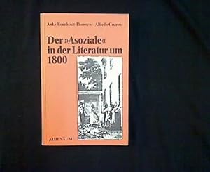 Bild des Verkufers fr Der "Asoziale" in der Literatur um 1800. zum Verkauf von Antiquariat Matthias Drummer