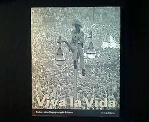 Viva la vida. Kuba - eine Begegnung in Bildern.