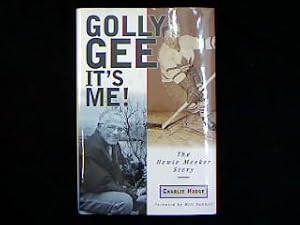 Golly gee - its me! The Howie Meeker Story.