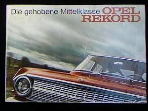 Opel Rekord - Die gehobene Mittelklasse. Werbe-Faltblatt.
