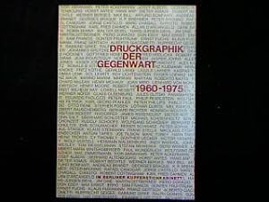 Bild des Verkufers fr Druckgraphik der Gegenwart 1960-1975 im Berliner Kupferstichkabinett. zum Verkauf von Antiquariat Matthias Drummer