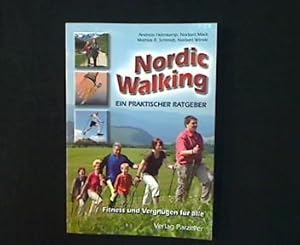 Seller image for Nordic Walking. Ein praktischer Ratgeber. Fitness und Vergngen fr alle. for sale by Antiquariat Matthias Drummer