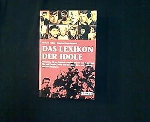 Immagine del venditore per Lexikon der Idole. Menschen, die Legenden wurden - 100 Lebenslufe: Bogart und Brandt, Dean und Dutschke, Einstein und Evita, Hemingway und Hendrik, Marlene und Madonna, Presley und Picasso. venduto da Antiquariat Matthias Drummer