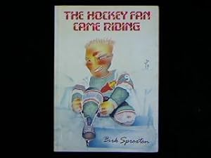 Seller image for The Hockey Fan Came Riding. for sale by Antiquariat Matthias Drummer