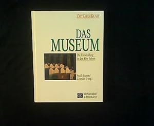 Seller image for Das Museum. Die Entwicklung in den 80er Jahren. Festschrift fr Hugo Borger zum 65. Geburtstag. for sale by Antiquariat Matthias Drummer
