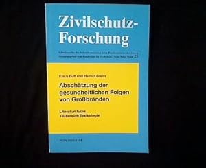 Imagen del vendedor de Abschtzung der gesundheitlichen Folgen von Grobrnden. Literaturstudie Teilbereich Toxikologie. a la venta por Antiquariat Matthias Drummer