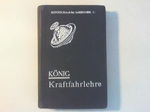 Kraftfahrlehre. Gemeinverständliches Lehrbuch nebst Fragen und Antworten für die Prüfung der Kraf...