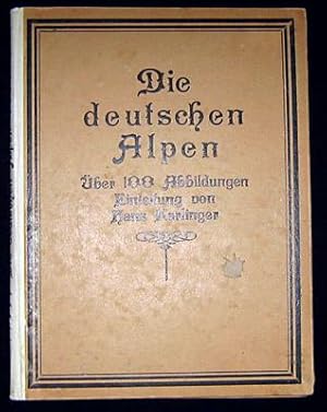 Die deutschen Alpen. Ein Bilderbuch mit hundert Bildern.