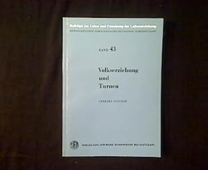 Volkserziehung und Turnen. Untersuchung der Grundlagen des Turnens von Fr.L. Jahn.