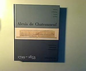 Seller image for Alexis de Chateauneuf 1799 - 1853. Architekt in Hamburg, London und Oslo. for sale by Antiquariat Matthias Drummer