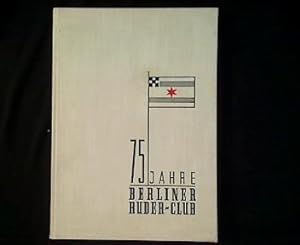 1880 - 1955. Festschrift des Berliner Ruder-Club. 75 Jahre Berliner Ruder-Club.